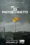 33 Photos from the Ghetto poster thumbnail
