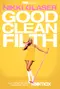 Nikki Glaser: Good Clean Filth poster thumbnail