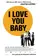 I Love You Baby poster thumbnail
