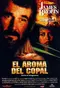 El Aroma del Copal poster thumbnail