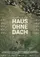 Haus Ohne Dach  poster thumbnail