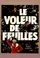 Le voleur de feuilles poster thumbnail