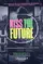 Kiss the Future poster thumbnail