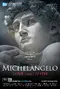 Michelangelo: Love and Death poster thumbnail
