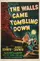 The Walls Came Tumbling Down poster thumbnail