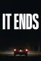 It Ends poster thumbnail