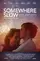 Somewhere Slow poster thumbnail