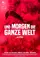 Und morgen die ganze Welt poster thumbnail