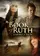 The Book of Ruth: Journey of Faith poster thumbnail