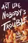 Act Like Nobody's in Trouble poster thumbnail