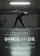 Dance or Die poster thumbnail