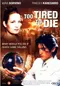 Too Tired to Die poster thumbnail
