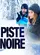 Piste noire poster thumbnail