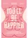 You'll Be Happier poster thumbnail