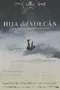 Hija del Volcán poster thumbnail