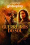 "Guerreiros do Sol" poster thumbnail