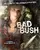 Bad Bush poster thumbnail