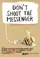 Don't Shoot the Messenger poster thumbnail