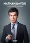 "Nathan for You" poster thumbnail