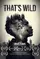 That's Wild poster thumbnail
