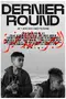 Dernier Round poster thumbnail