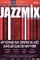 Jazzmix in New York  poster thumbnail