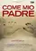 Come Mio Padre poster thumbnail