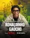 "Ronaldinho Gaúcho" poster thumbnail