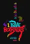 I Love Boosters poster thumbnail