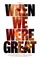 When We Were Great poster thumbnail