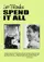 Spend It All poster thumbnail