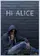 Hi Alice  poster thumbnail