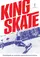 King Skate poster thumbnail