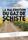 La malédiction du gaz de schiste poster thumbnail