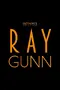Ray Gunn poster thumbnail