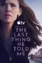"The Last Thing He Told Me" poster thumbnail