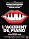 L'accident de piano poster thumbnail