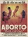 Aborto: Canto a la vida poster thumbnail