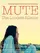 MUTE - The Loudest Silence poster thumbnail