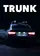 Trunk poster thumbnail