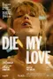 Die My Love poster thumbnail