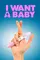 I Want a Baby poster thumbnail
