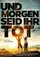 Und morgen seid ihr tot poster thumbnail