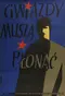 Gwiazdy musza plonac poster thumbnail