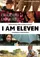 I Am Eleven poster thumbnail