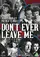 Don't Ever Leave Me poster thumbnail