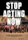 Stop Acting Now  poster thumbnail