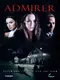 The Admirer poster thumbnail