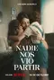 "Nadie nos vio partir" poster thumbnail