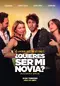 ¿Quieres ser mi... novia? poster thumbnail